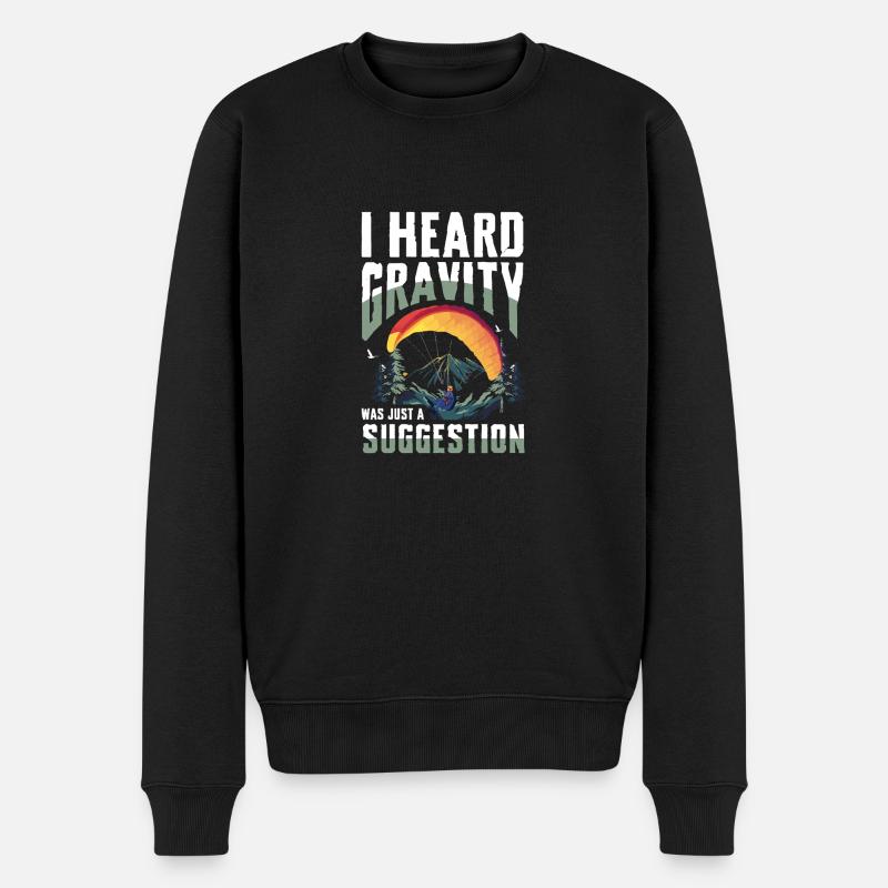 Ich Hörte Schwerkraft War Nur Ein Vorschlag - Männer Premium Bio Pullover - Schwarz