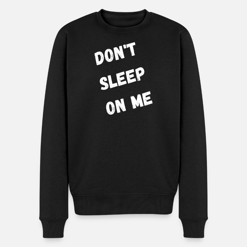 Inklusive Sleep On Me-Grafik - Männer Premium Bio Pullover - Schwarz