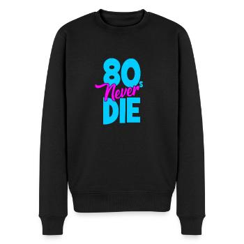 Eighties - 80s Never Die - Achtziger - Männer Premium Bio Pullover - Schwarz - Vorne - Nico (187cm)
