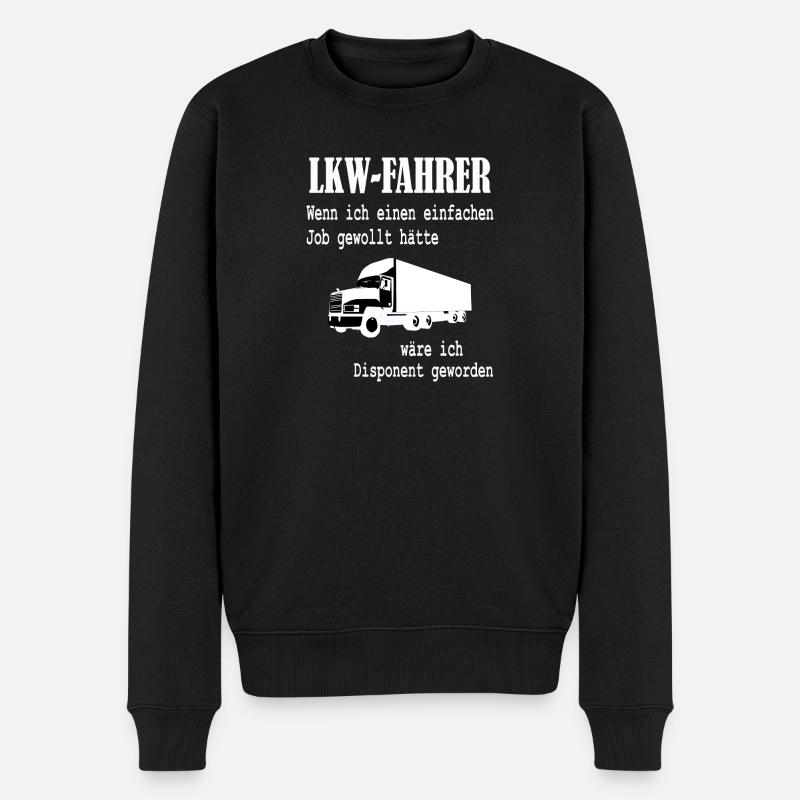 LKW-Fahrer - Beruf Spruch Disponent Geschenk - Männer Premium Bio Pullover - Schwarz