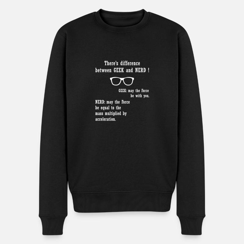 Il y a différence entre GEEK et NERD - Pull Premium bio Homme - noir