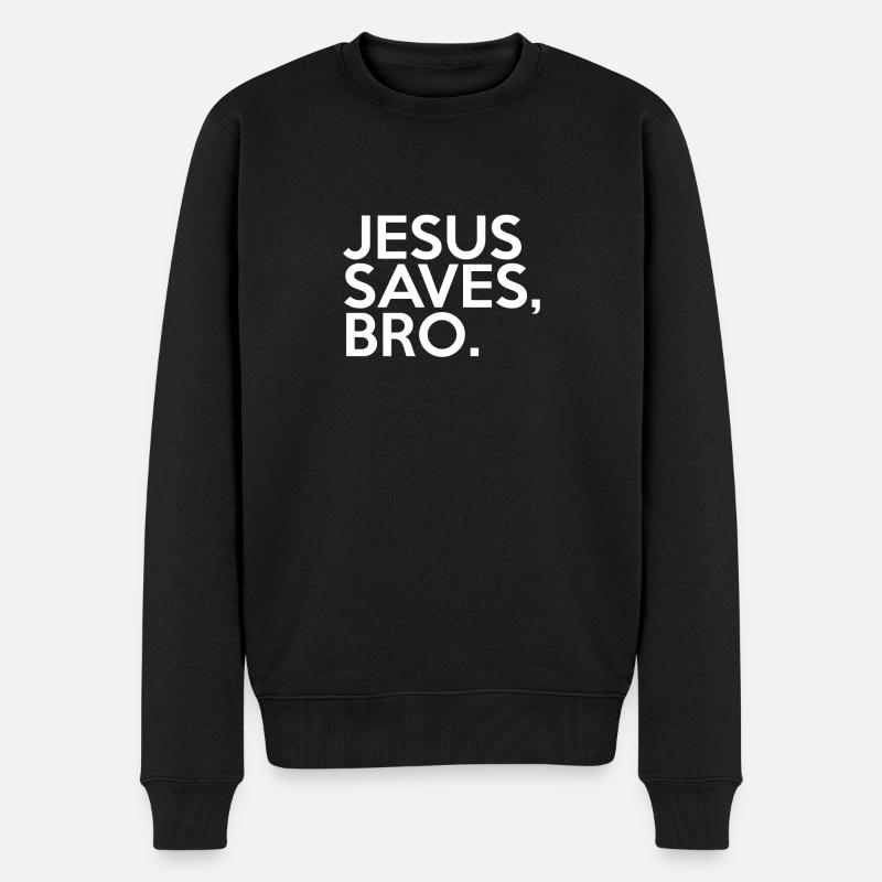 Jesus Saves Bro - Männer Premium Bio Pullover - Schwarz