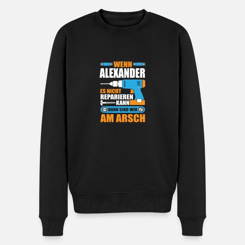 Alexander Name Geschenk Reparatur reparieren - Männer Premium Bio Pullover - Schwarz
