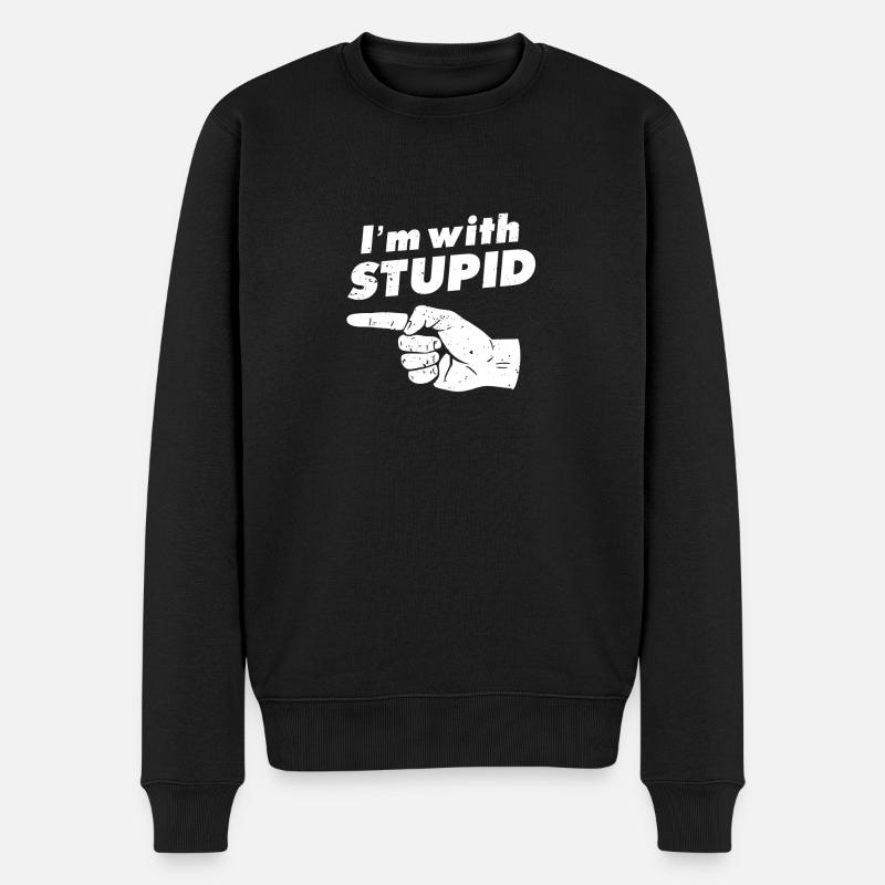 Je suis avec stupide - drôle et drôle cadeau - Pull Premium bio Homme - noir