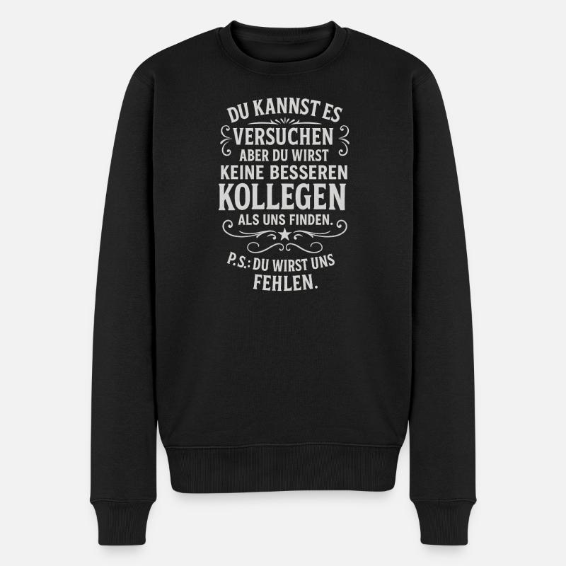 Kollege Abschied Kollegen Mitarbeiter Chef Arbeit - Männer Premium Bio Pullover - Schwarz