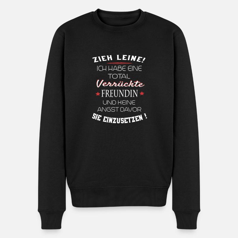 total verrückte Freundin - Männer Premium Bio Pullover - Schwarz