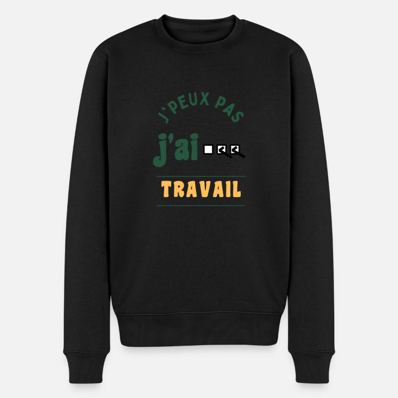 J'peux pas, j'ai travail - Pull Premium bio Homme - noir