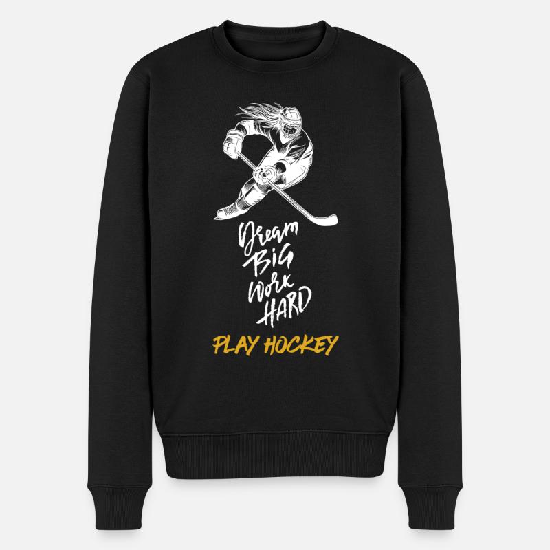 Dream Big, Work Hard, Play Hockey - Männer Premium Bio Pullover - Schwarz