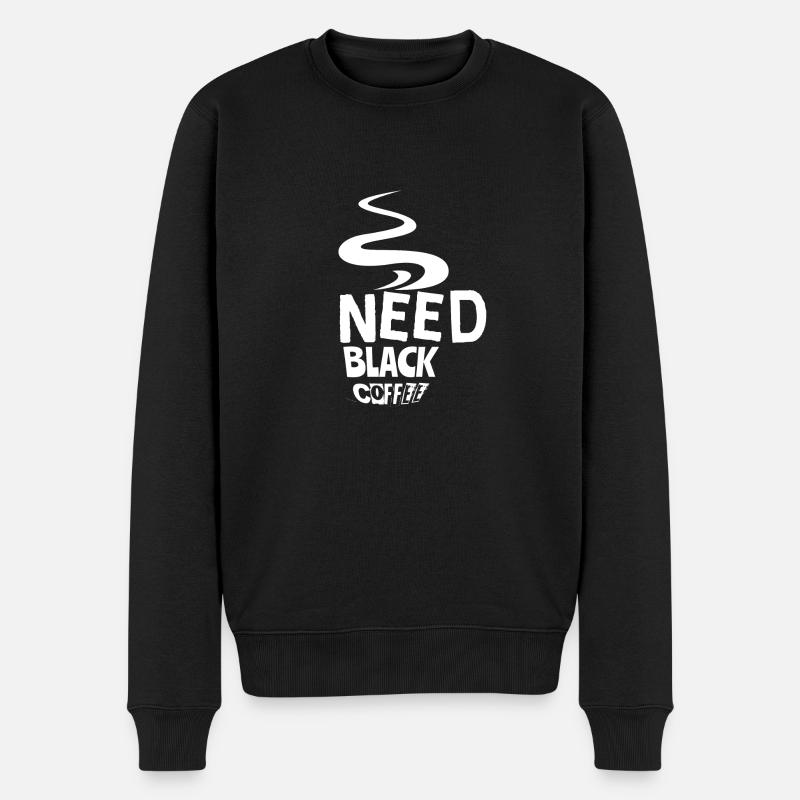 Need Black Coffee - Pull Premium bio Homme - noir