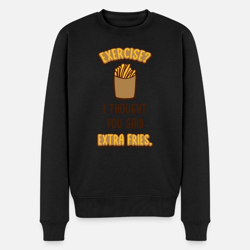 Exercise Extra Fries Zitat - Männer Premium Bio Pullover - Schwarz
