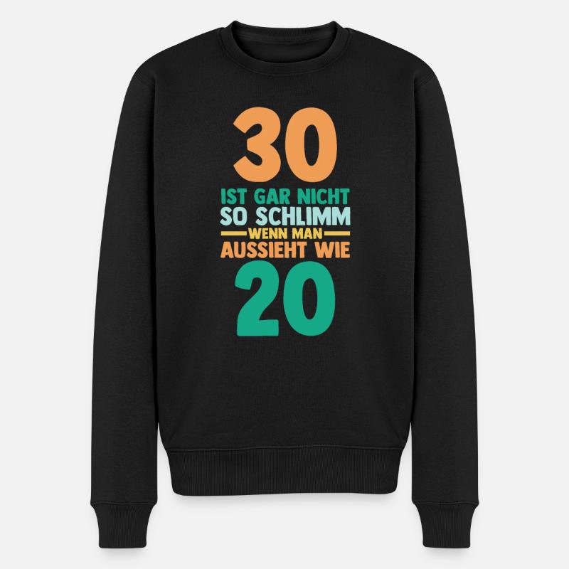Dreißig 30 Jahre Dreißigster Geburtstag - Männer Premium Bio Pullover - Schwarz