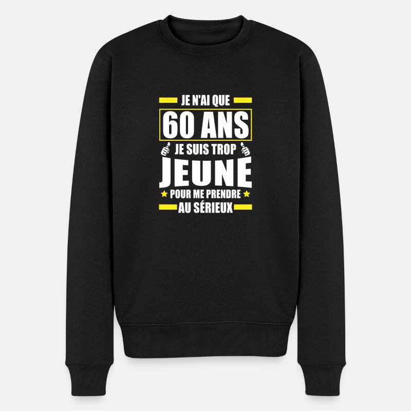 j ai 60 ans / humour anniversaire 60 ans - Pull Premium bio Homme - noir