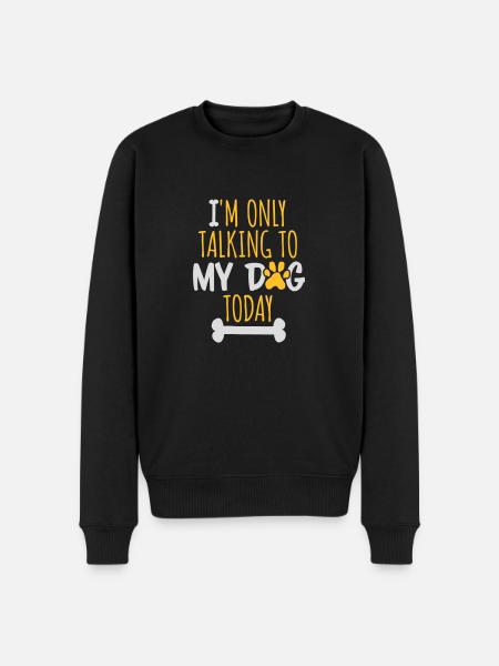 only talking to dog - Men's Premium Organic Jumper - black