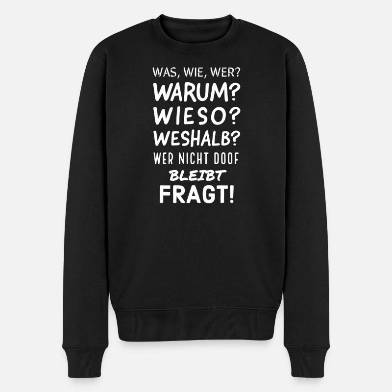 Humorvolle deutsche Fragesätze Grafik - Männer Premium Bio Pullover - Schwarz
