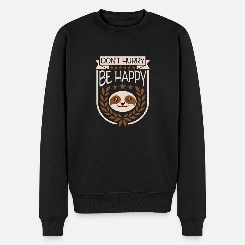 dont hurry be happy - Männer Premium Bio Pullover - Schwarz