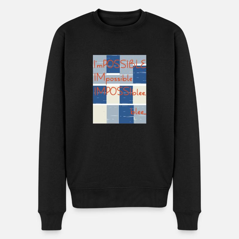 Impossible? Non.. Blee. Possible. - Pull Premium bio Homme - noir