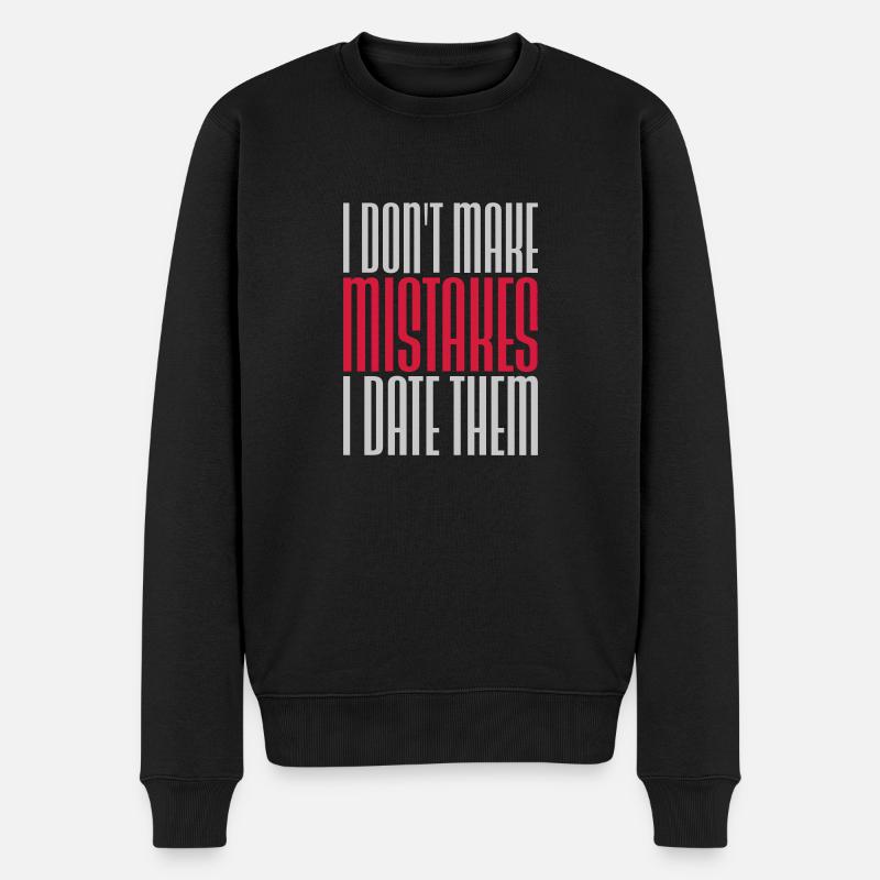 Date Mistakes Zitat Logo - Männer Premium Bio Pullover - Schwarz