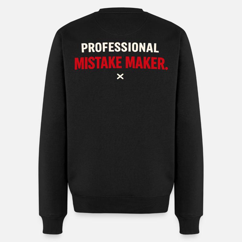 Professional Mistake Maker – Single Humor - Männer Premium Bio Pullover - Schwarz
