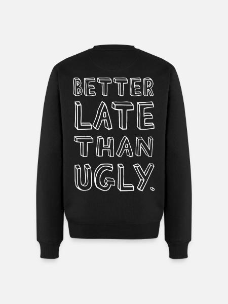 Better Late Than Ugly – Confident - Men's Premium Organic Jumper - black