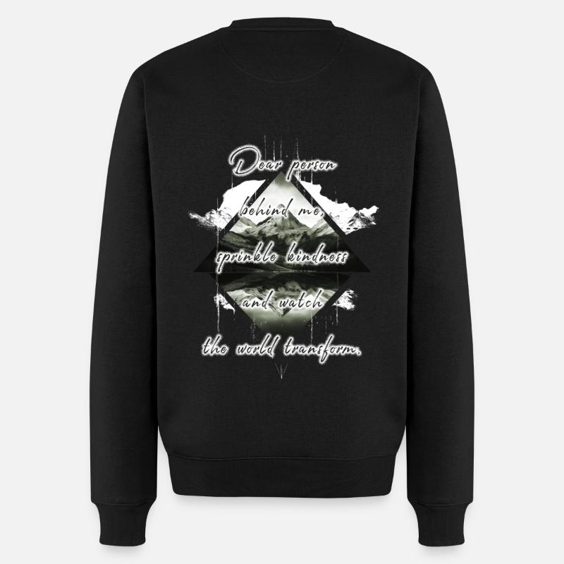 Spruch für die Person Hinter Dir Güte Verändert - Männer Premium Bio Pullover - Schwarz