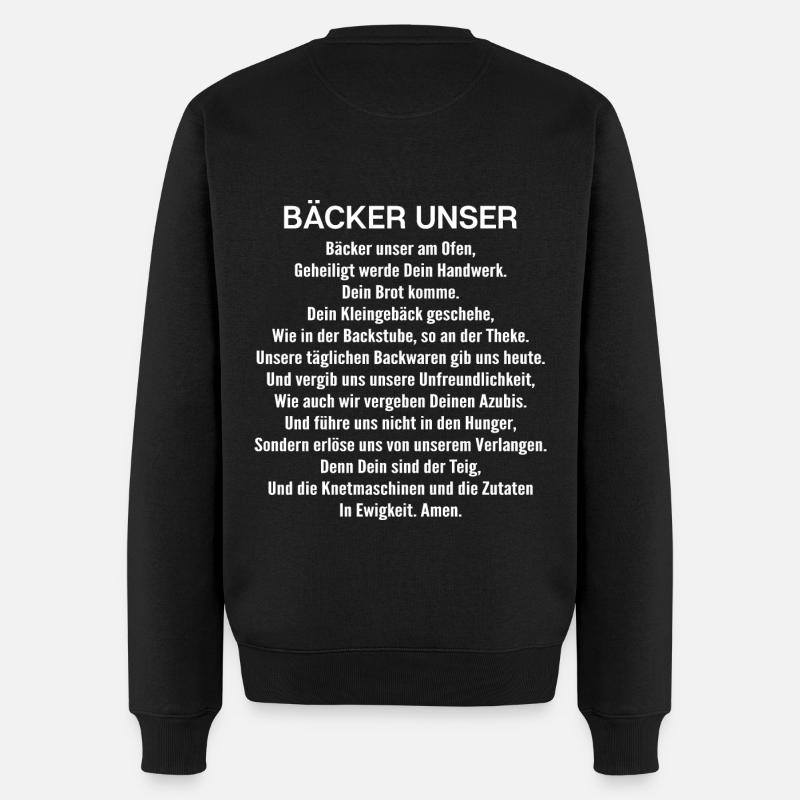 Bäcker Unser Gebet Bäckerei Backen Geschenk - Männer Premium Bio Pullover - Schwarz