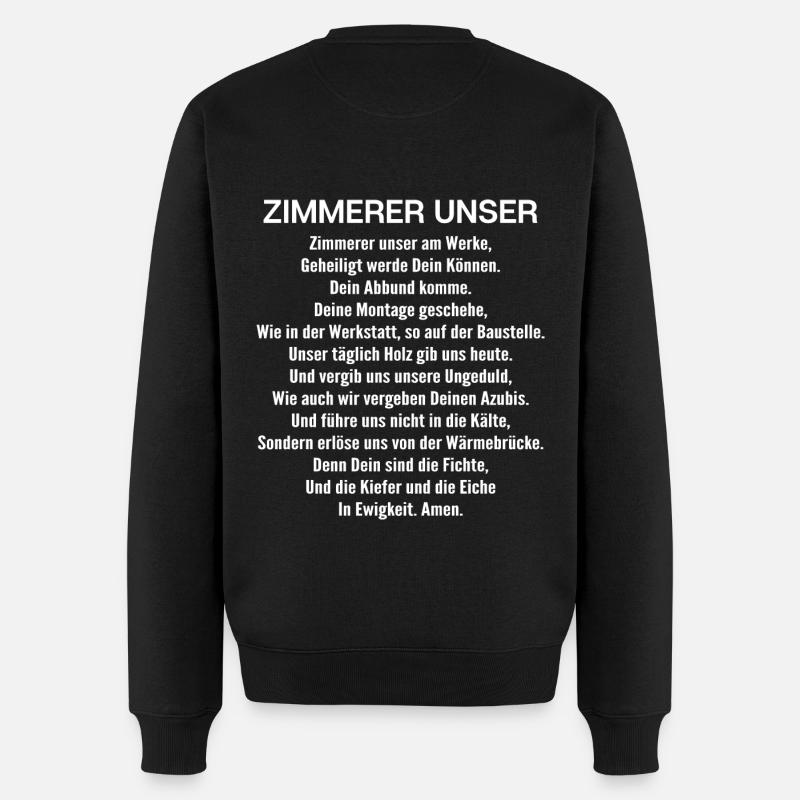 Zimmerer Unser Gebet Zimmermann Geschenk - Männer Premium Bio Pullover - Schwarz