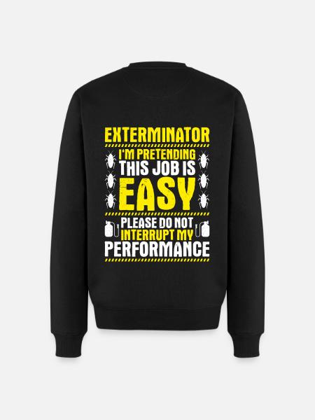 Schädlingsbekämpfer Kammerjäger Exterminator - Männer Premium Bio Pullover - Schwarz