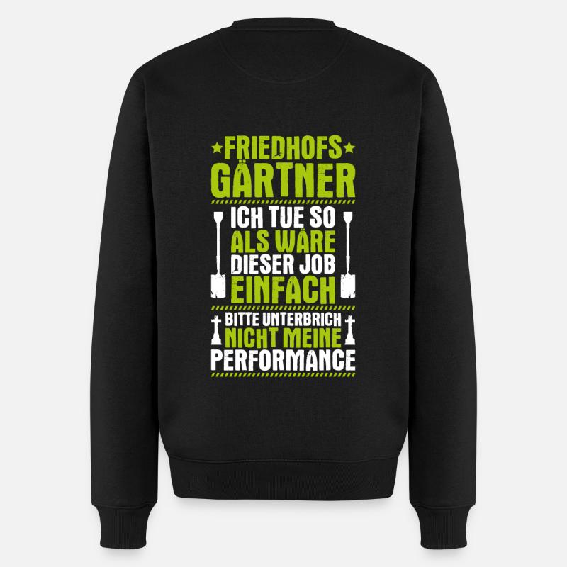 Friedhofsgärtner Friedhof Cemetery Gardener - Männer Premium Bio Pullover - Schwarz