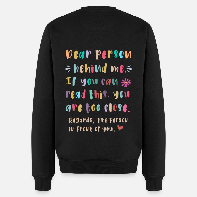 Liebe Person hinter mir - Männer Premium Bio Pullover - Schwarz