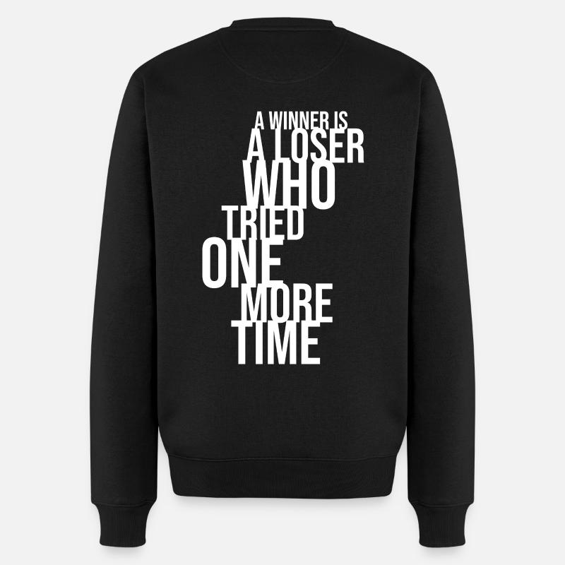 A Winner Is a Loser Who Tried One More Time - Männer Premium Bio Pullover - Schwarz