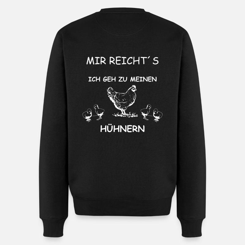 Mir reichts ich geh zu meinen Hühnern - Design - Männer Premium Bio Pullover - Schwarz