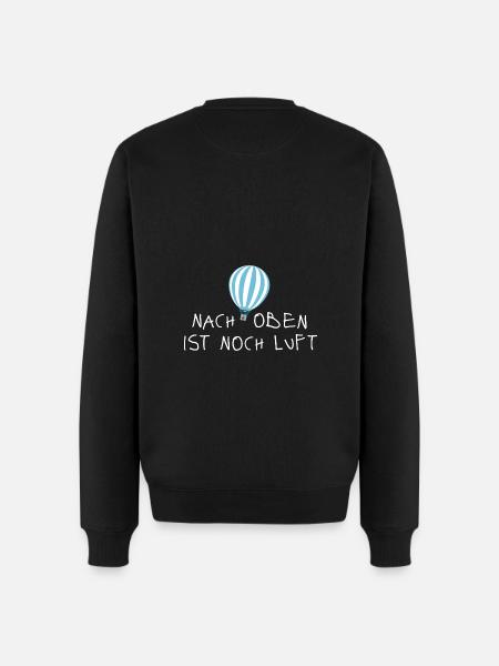 Nach oben ist noch Luft - Männer Premium Bio Pullover - Schwarz