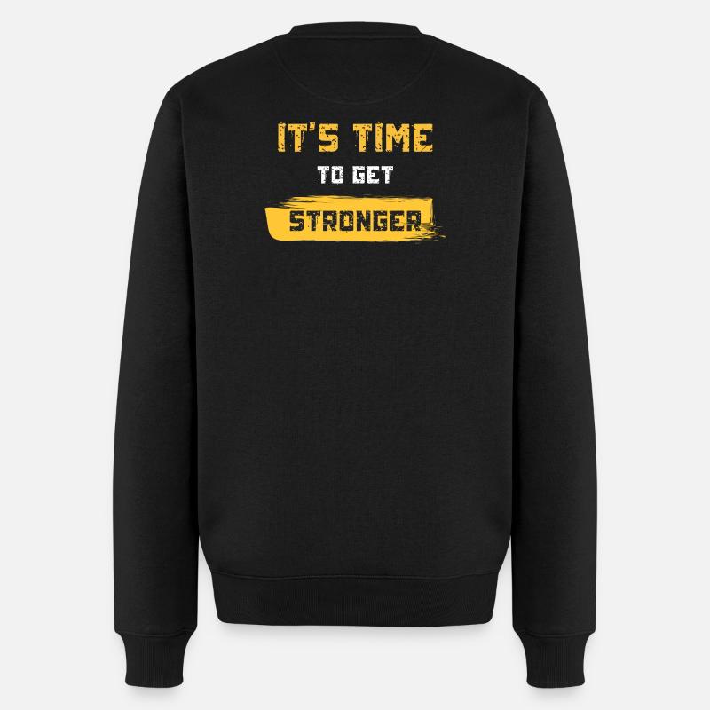 Es ist Zeit stärker zu werden - Männer Premium Bio Pullover - Schwarz
