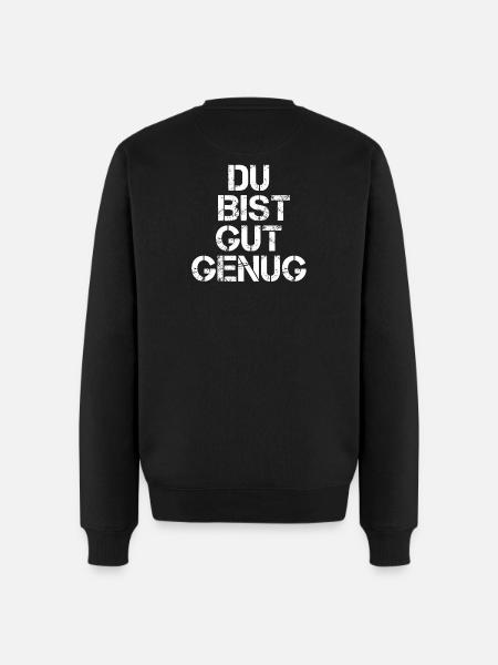 Du Bist Gut Genug - Männer Premium Bio Pullover - Schwarz