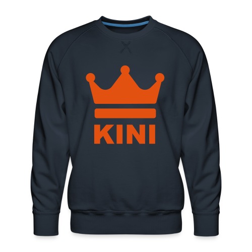KINI ist König - Männer Premium Pullover