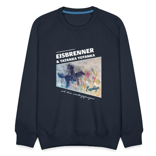 EISBRENNER & Tatanka Yotanka - Indigo - Männer Premium Pullover
