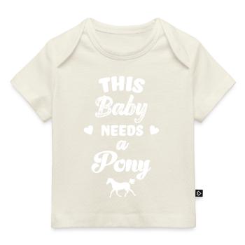Dieses Baby braucht ein Pony Reiterin Baby Pferde - Baby Premium Organic T-Shirt - Naturweiß - Vorne