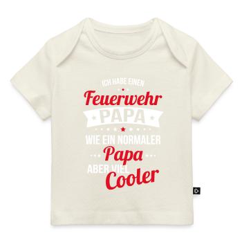 Ich habe einen Feuerwehr Papa wie normaler Papa - Baby Premium Organic T-Shirt - Naturweiß - Vorne