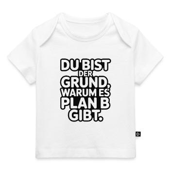 Sei tu il motivo per cui c'è un piano B - T-shirt Premium neonato bio - rosa chiaro - Fronte