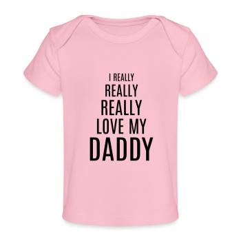 Baby Baby Ordsprog Far Gave Idé Love My Daddy - Premium baby t-shirt økologisk - lyserød - Foran