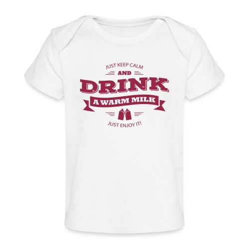Drink Milk 2 - Baby Bio-T-Shirt