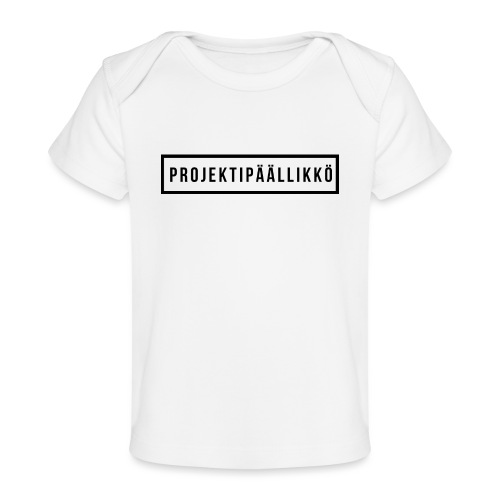 PROJEKTIPÄÄLLIKKÖ - Vauvojen luomu-t-paita