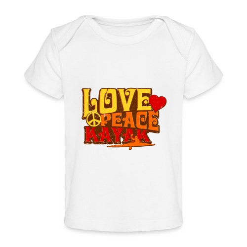 peace love kayak revised and final - Organic Baby T-Shirt