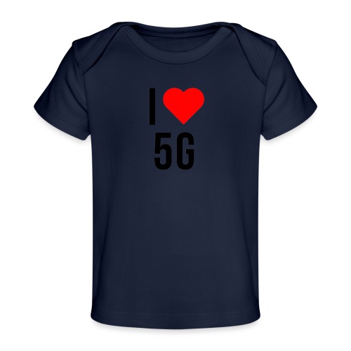 ilove5g - Baby Bio-T-Shirt