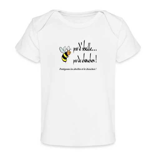 Pas d'abeille, pas de chouchen - T-shirt bio Bébé