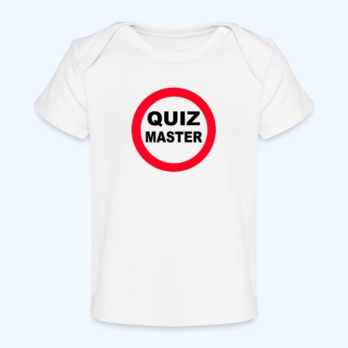 Quiz Master Stop Sign - Organic Baby T-Shirt
