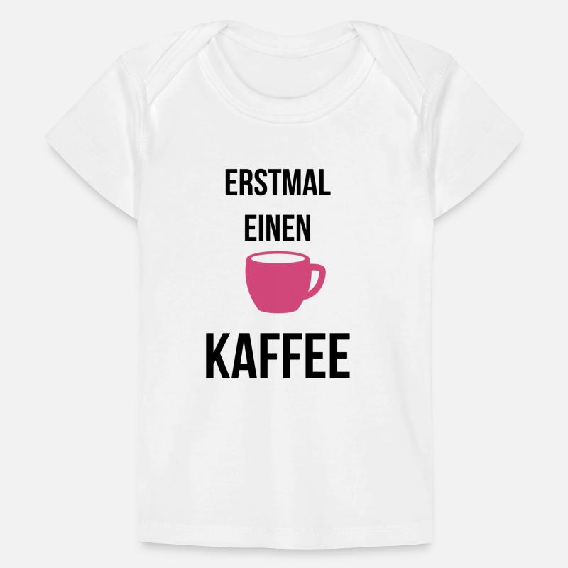 Erstmal einen Kaffee Baby Premium Organic T-Shirt