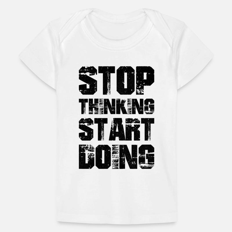 stop thinking start doing T-shirt Premium bébé bio