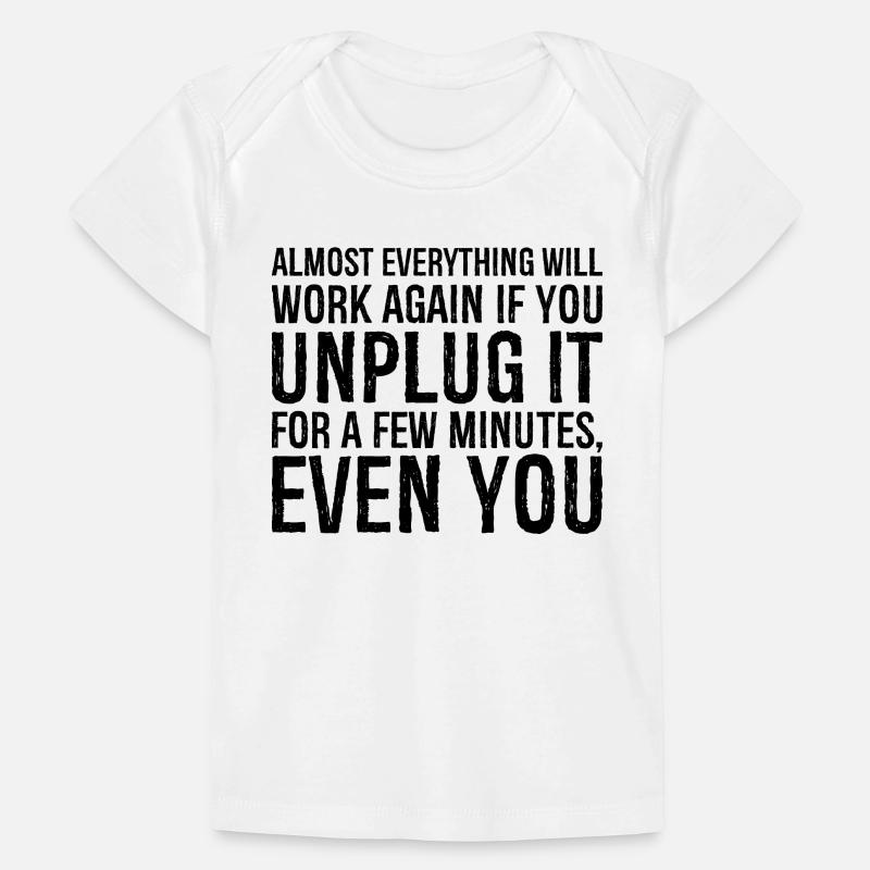 almost everything will work again if you unplug it Baby Premium Organic T-shirt