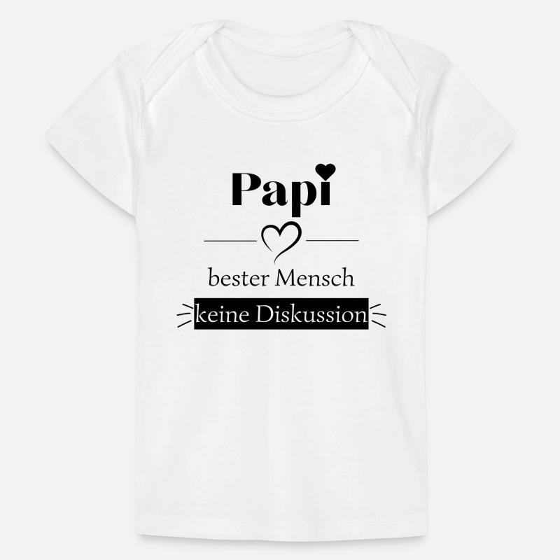Papi bester Mensch - keine Diskussion Baby Premium Organic T-Shirt